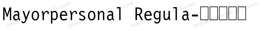 Mayorpersonal Regula字体转换